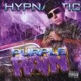 Hypnautic Purple Rain Top Flight I heard a story that recently,...