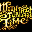:: Mountain Standard Time :: :: Quixote’s True Blue :: ::...