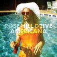 Rose Hill Drive Rose Hill Drive Americana Slow and Shirley Records 4 out of 5 stars People keep saying that Rose Hill Drive...