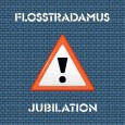 Flosstradamus Flosstradamus Jubilation Fool’s Gold Records 3 out of 5 stars The...