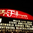 :: Wilco :: :: with White Denim :: :: Fillmore Auditorium...