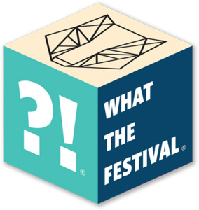 What the Festival