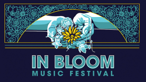 in bloom music festival marquee magazine