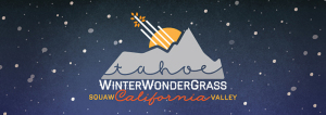 winter wondergrass tahoe marquee magazine