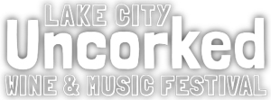 Lake City Uncorked Wine & Music Festival marquee magazine
