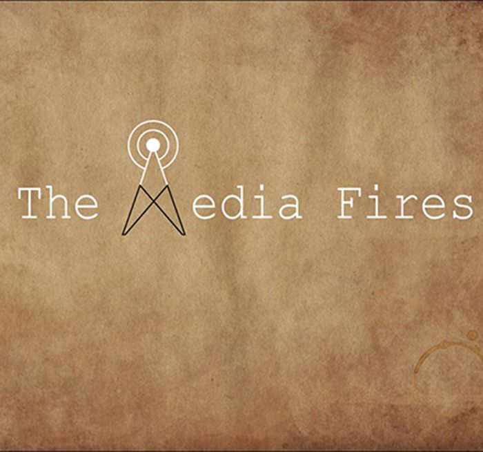 The Media Fires" text with antenna symbol.