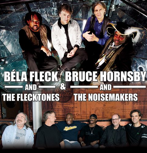Musicians Béla Fleck and Bruce Hornsby groups.