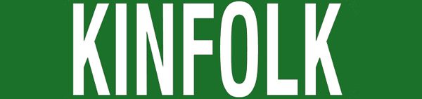 Kinfolk text on green background.