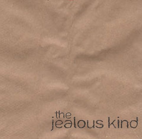 Brown textured background with "the jealous kind" text.