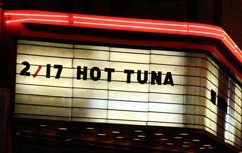 Marquee displaying "2/17 Hot Tuna" in lights.