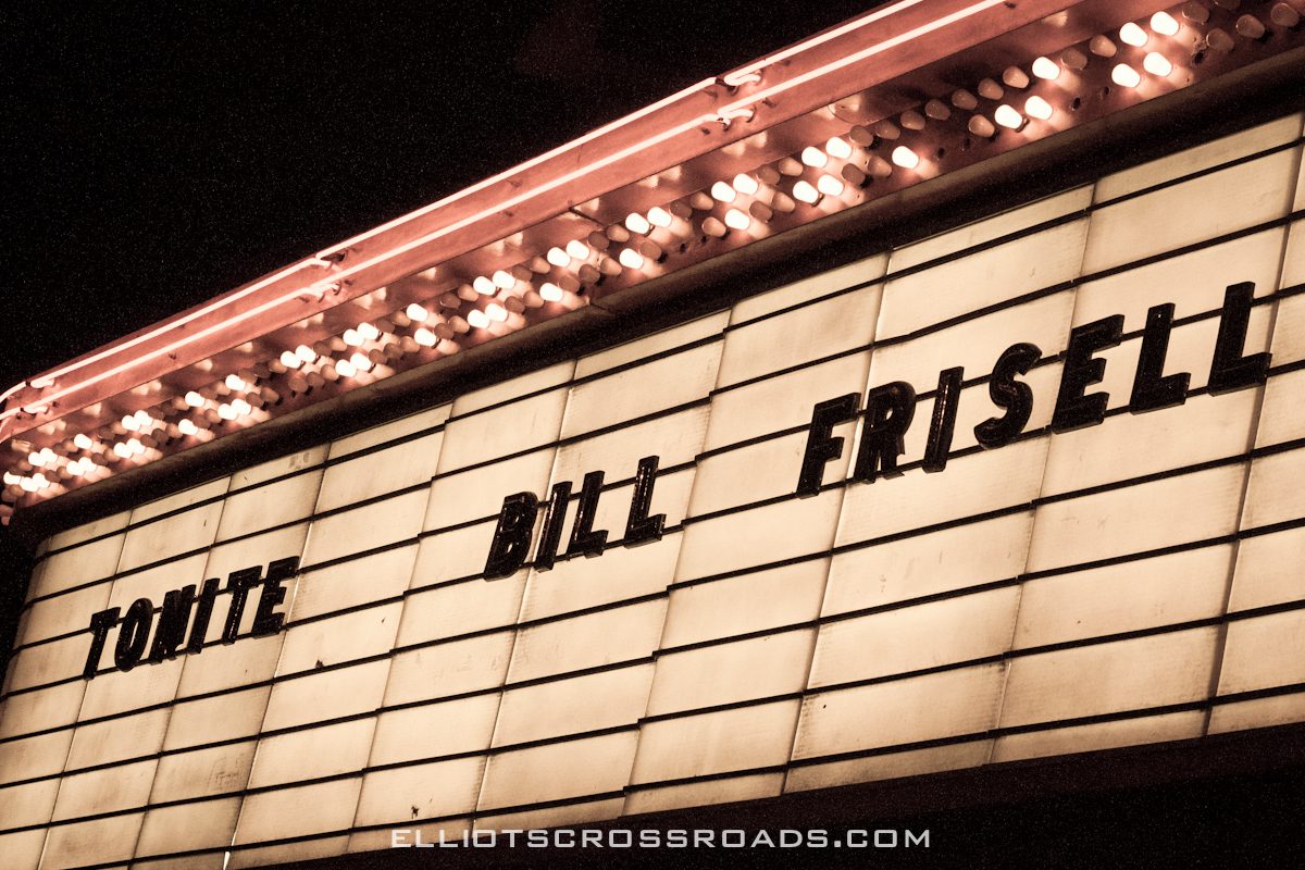 Marquee sign with "Tonite Bill Frisell.