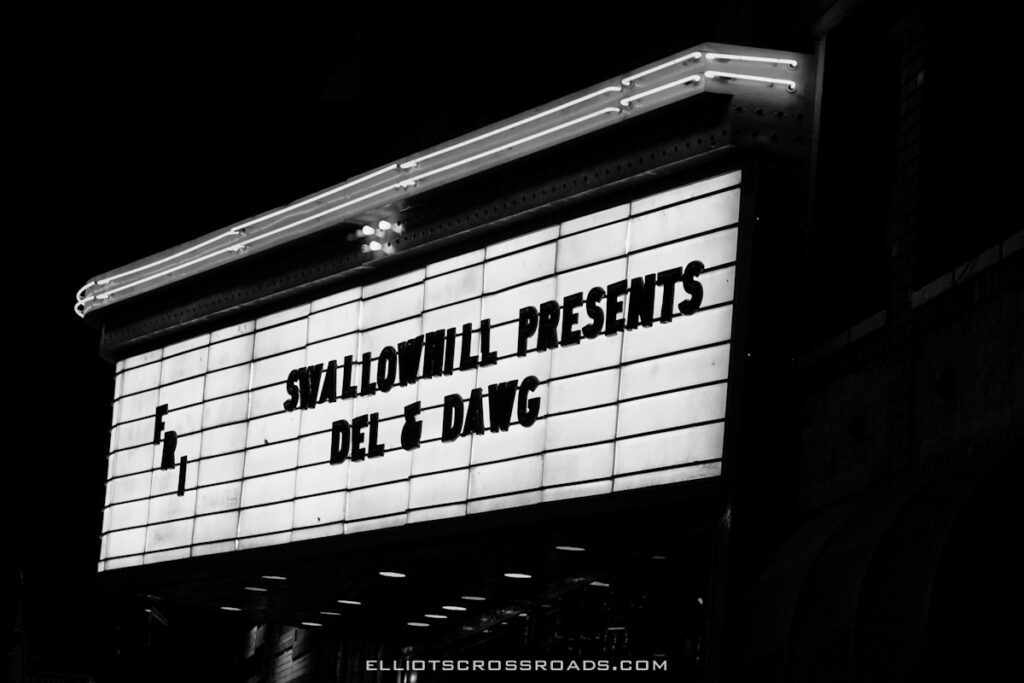 Marquee displaying "Swillowhill Presents Del & Dawg".