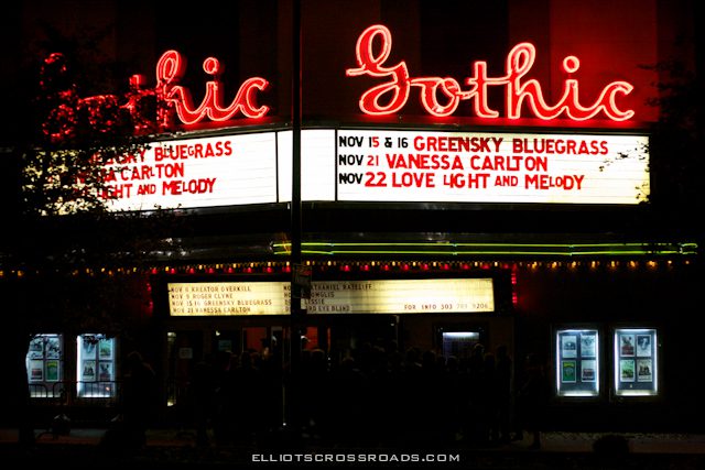 Gothic Theatre marquee with upcoming show dates.
