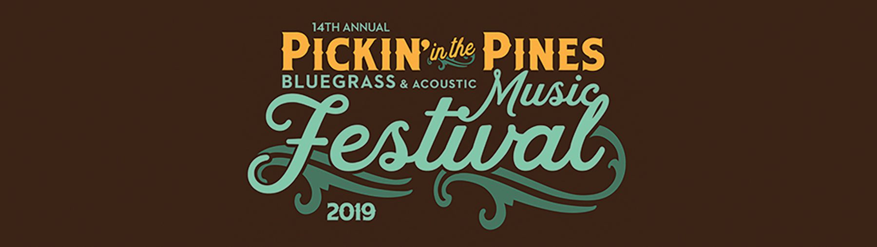 Pickin' in the Pines 2019 festival banner.
