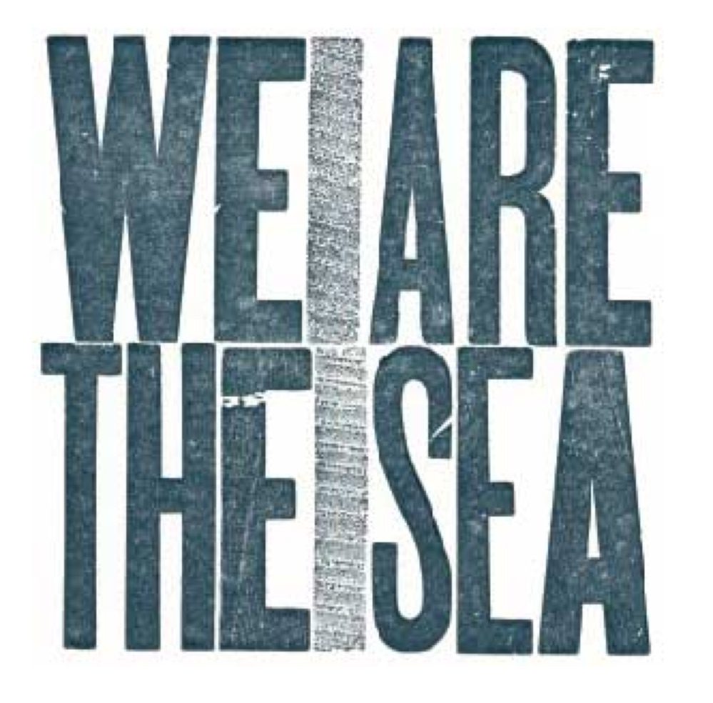 Text: "We Are The Sea" in bold letters.