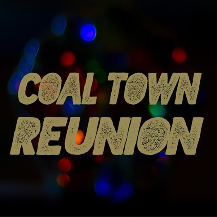 Coal Town Reunion" text with colorful lights.