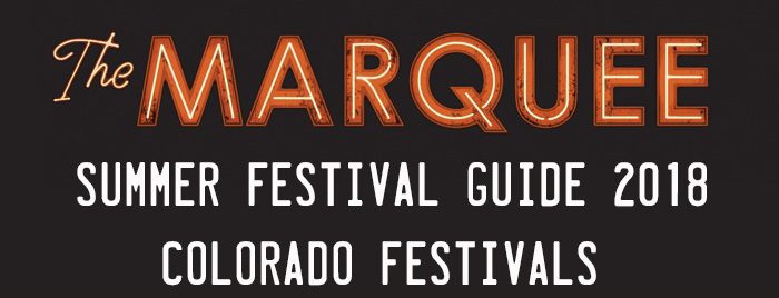 The Marquee 2018 Colorado Festival Guide Cover
