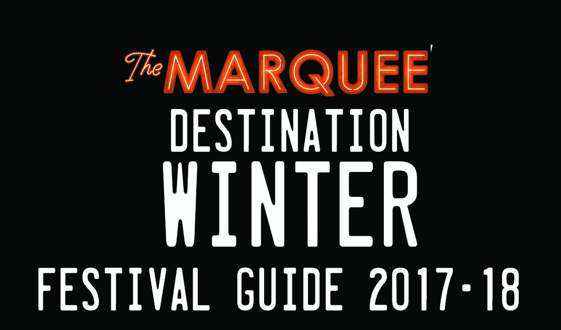 Marquee Winter Festival Guide 2017-18 cover.