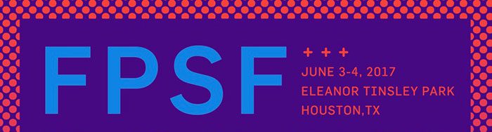 FPSF 2017 event poster, Houston, Texas.