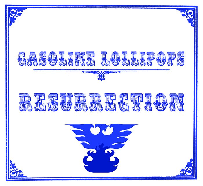 Gasoline Lollipops Resurrection album cover art.