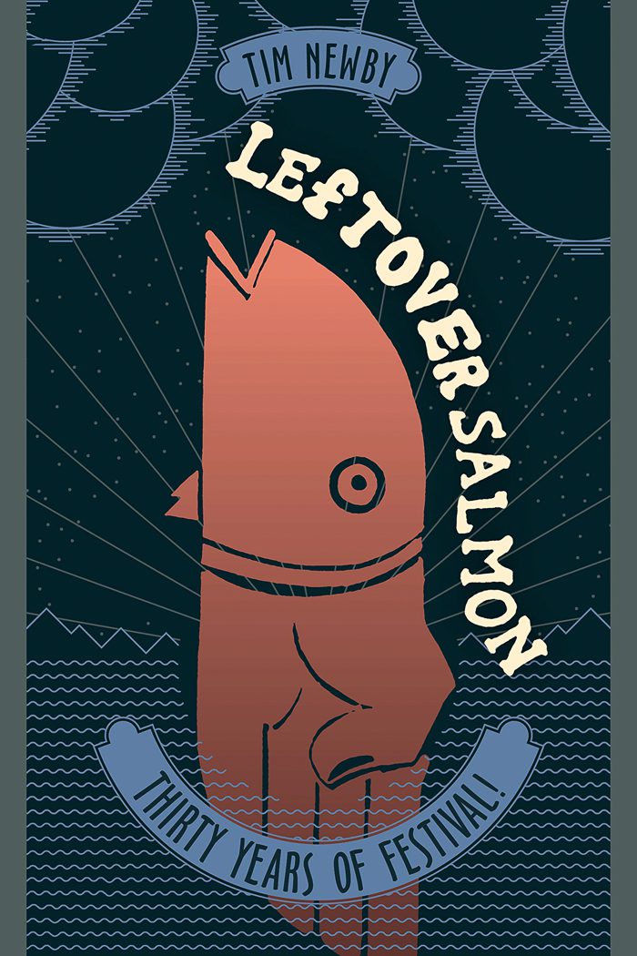 Leftover Salmon: Thirty Years of Festival Cover.