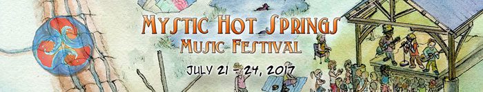Mystic Hot Springs Music Festival 2017 banner.