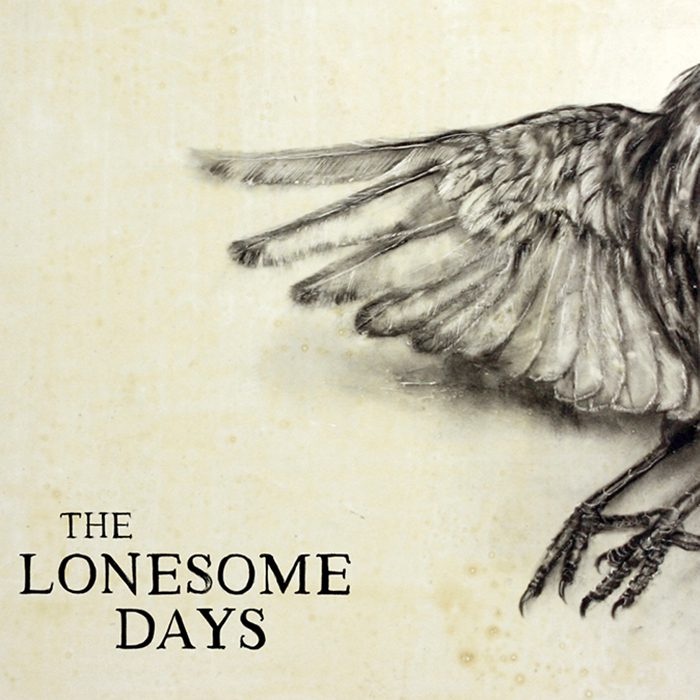 Bird sketch with "The Lonesome Days" text.