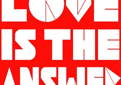 Text: "Love is the Answer" in bold red.