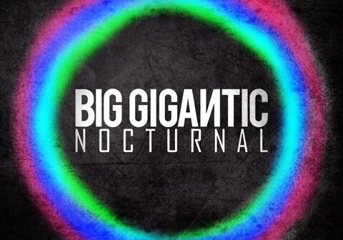 Colorful neon circle with "Big Gigantic Nocturnal.