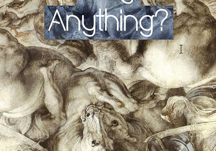 Abstract artwork with text "Why Anything?