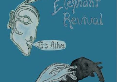 Abstract art with text: "Elephant Revival, It's Alive.