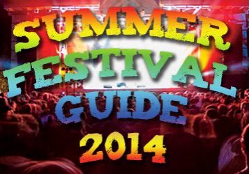 Summer Festival Guide 2014 vibrant crowd scene.