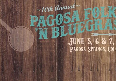 Pagosa Folk 'N Bluegrass festival poster.