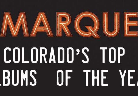 The Marquee: Colorado's Top Albums of Year