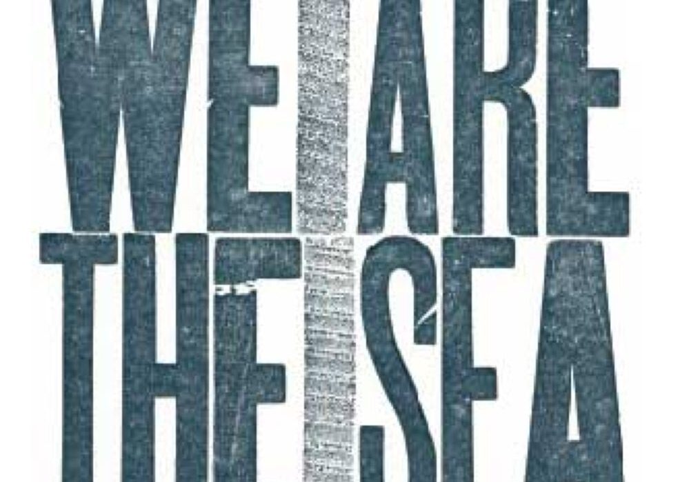 Text: "We Are The Sea" in bold letters.
