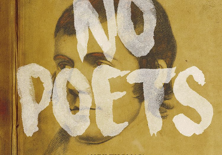 No Poets" text over vintage portrait.