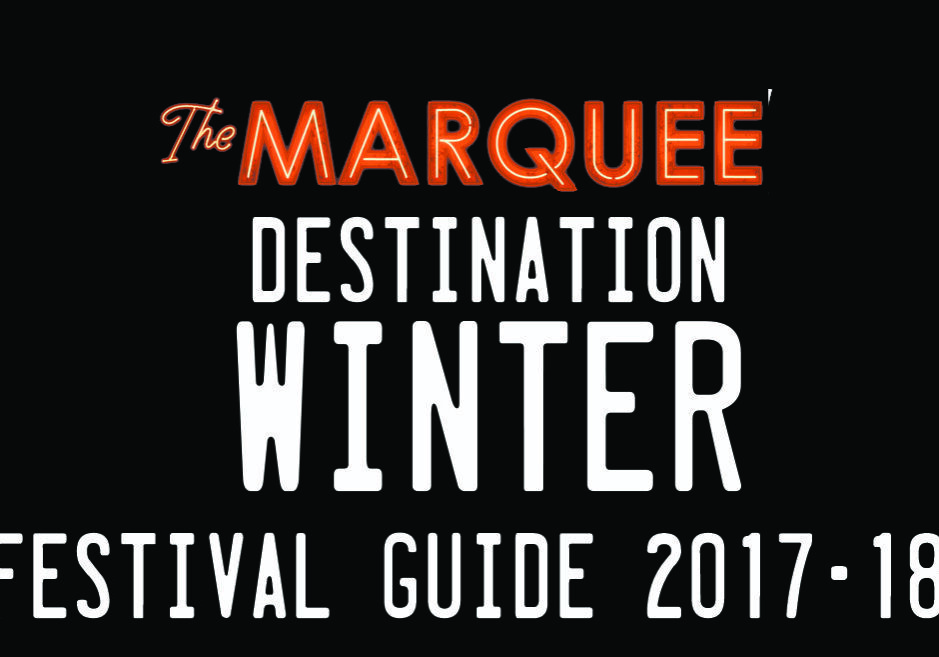 Marquee Winter Festival Guide 2017-18 cover.