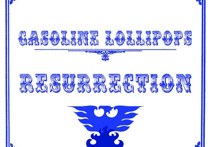 Gasoline Lollipops Resurrection album cover art.